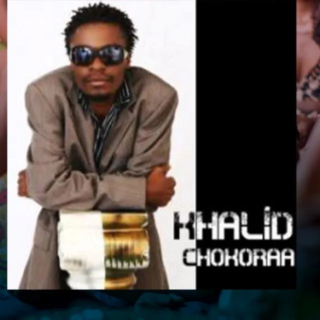 Chokola Kuachwa khalid chokola kuachwa