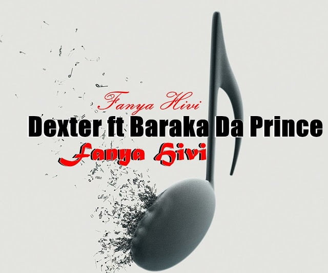 dexter ft baraka da prince fanya hivi