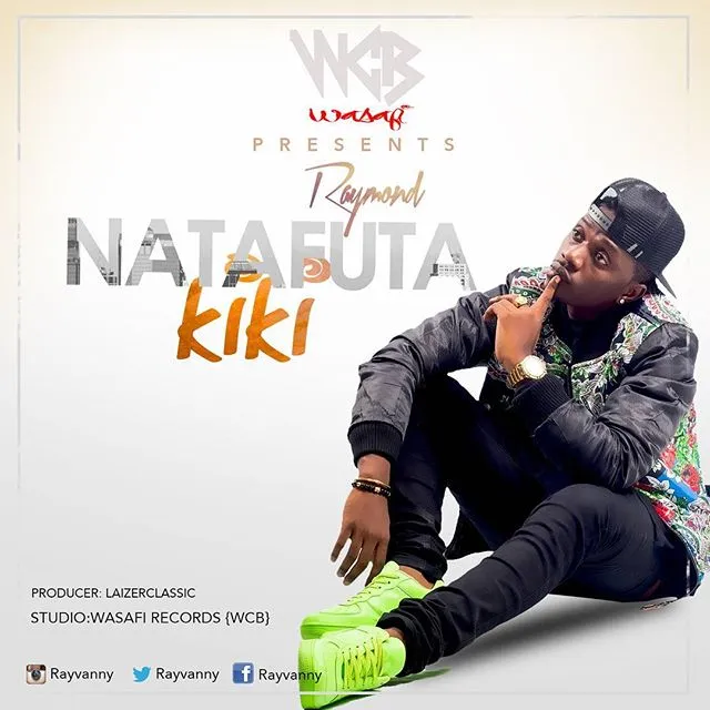 Rayvanny Natafuta Kiki rayvanny natafuta kiki