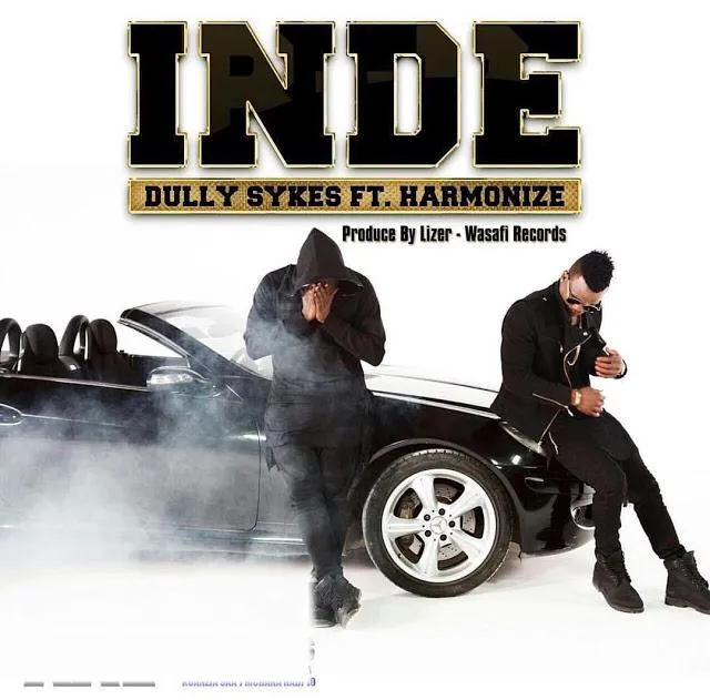 Dully Sykes ft Harmonize INDE dully sykes ft harmonize inde
