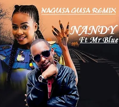 nandy ft mr blue nagusa gusa