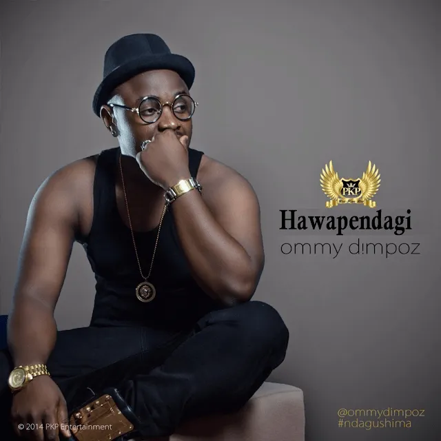 ommy dimpoz hawapendagi