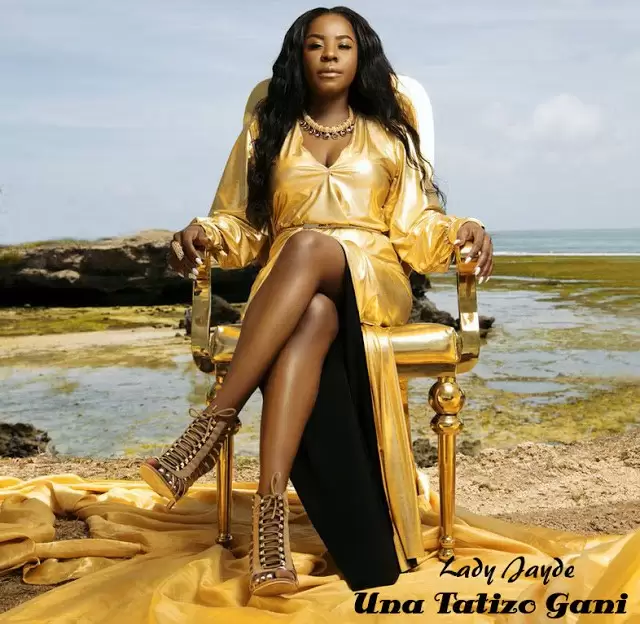 lady jaydee una tatizo gani
