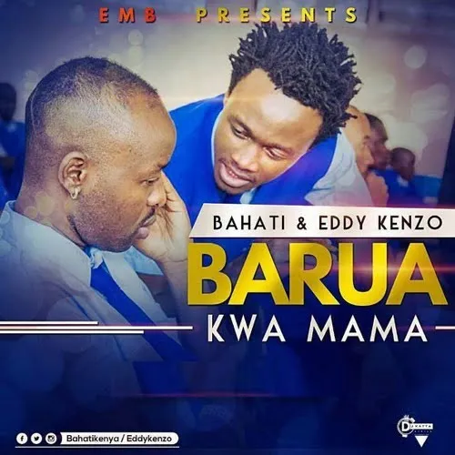 bahati ft eddy kenzo barua kwa mama