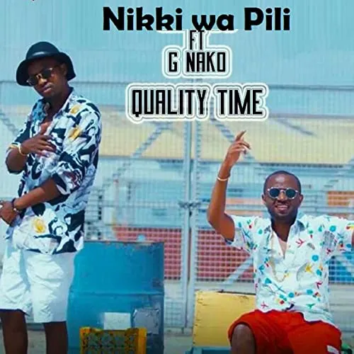 nikki wa pili ft g nako quality time