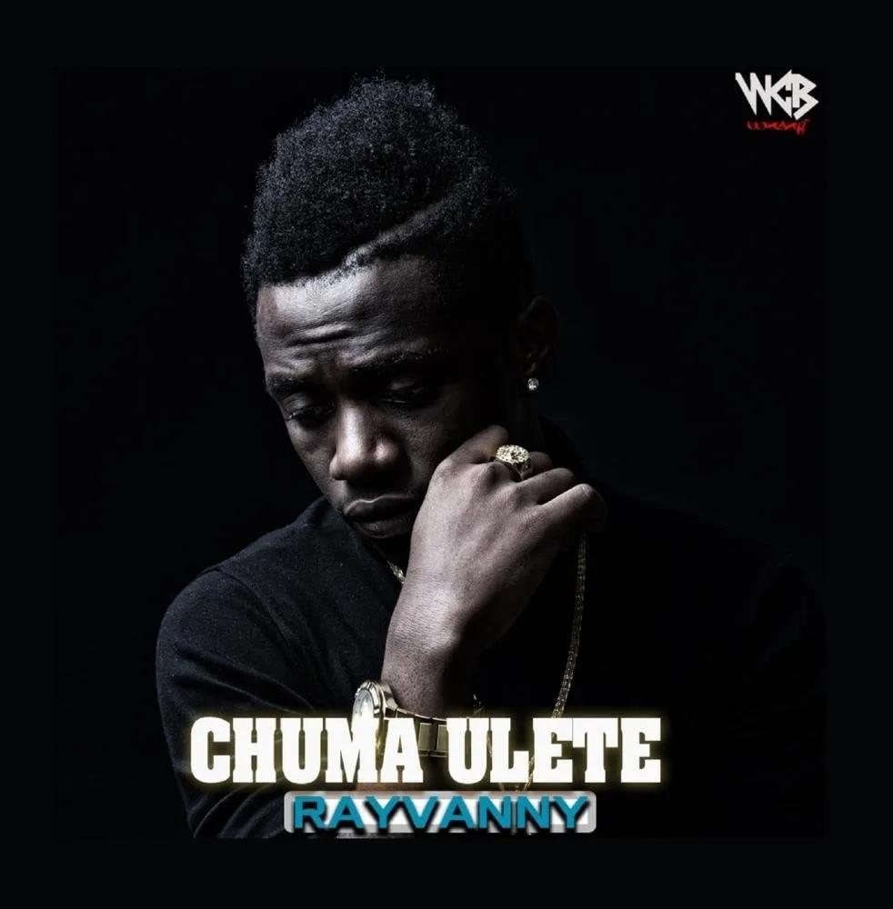 Rayvanny Chuma Ulete rayvanny chuma ulete