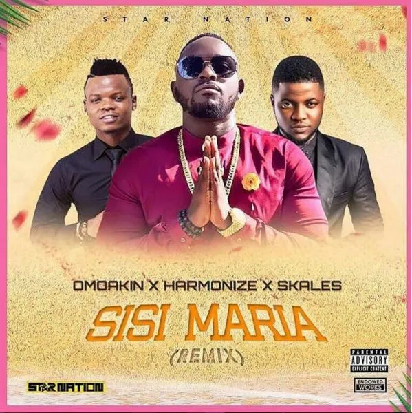 omo akin ft harmonize skales sisi maria