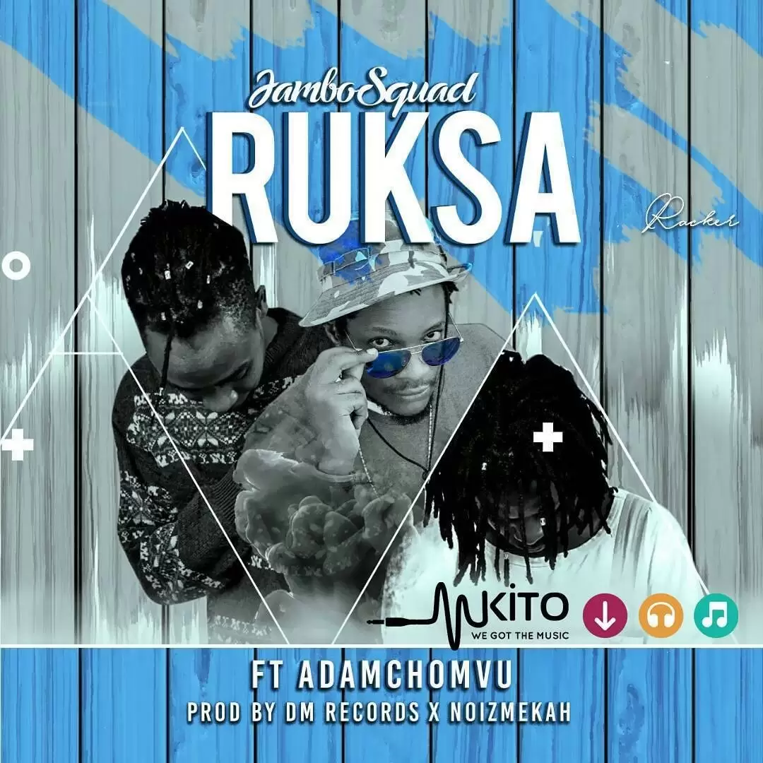 jambo squad ft adam mchomvu ruksa