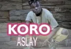 aslay koro