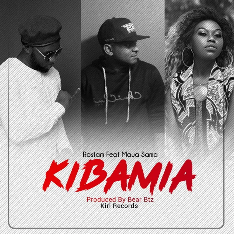 Rostam ft Maua Sama - Kibamia 100