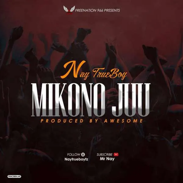 Nay Wa Mitego (Mr Nay) - Mikono Juu nay wa mitego mikono juu