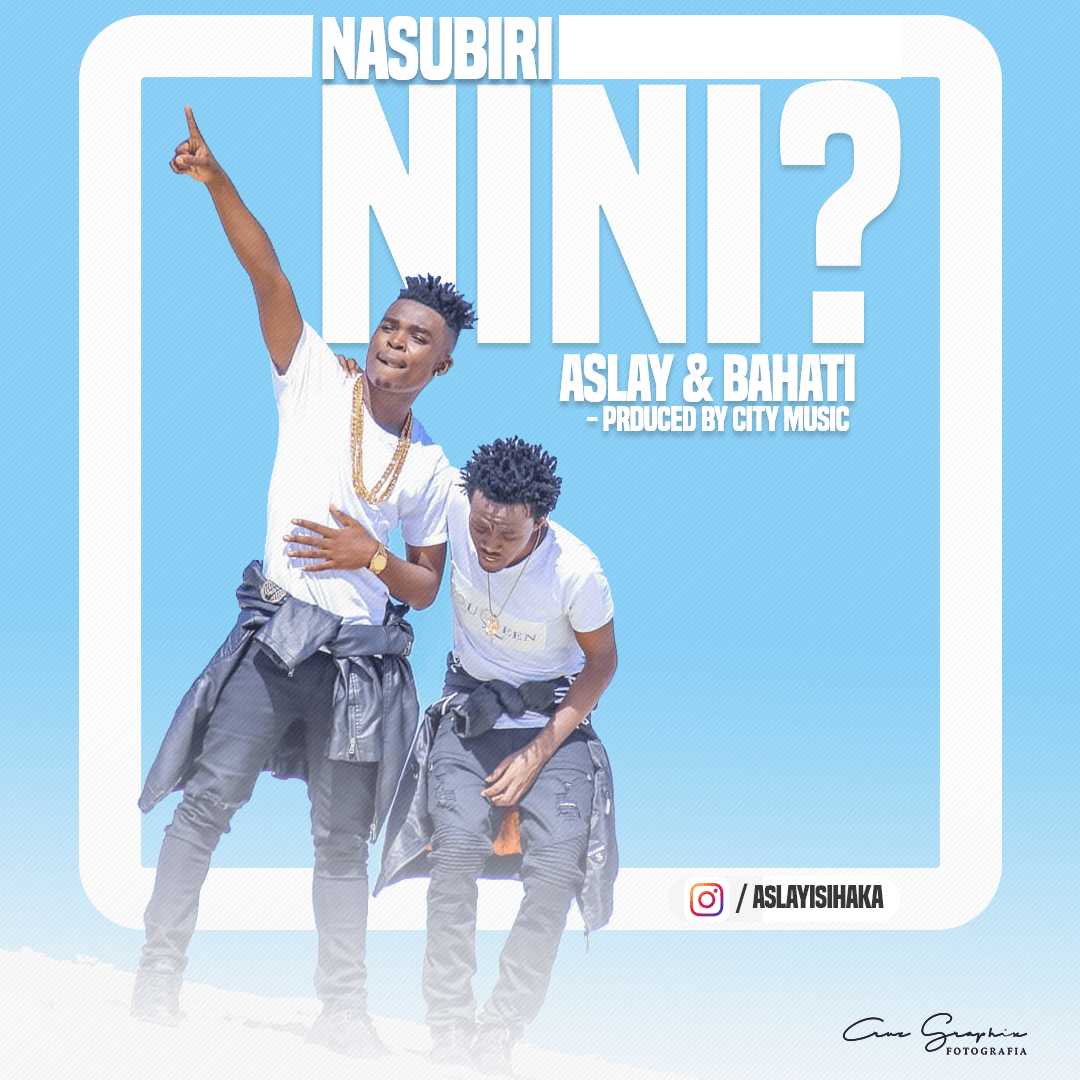 Download Audio: Bahati Ft. Aslay - Nasubiri Nini