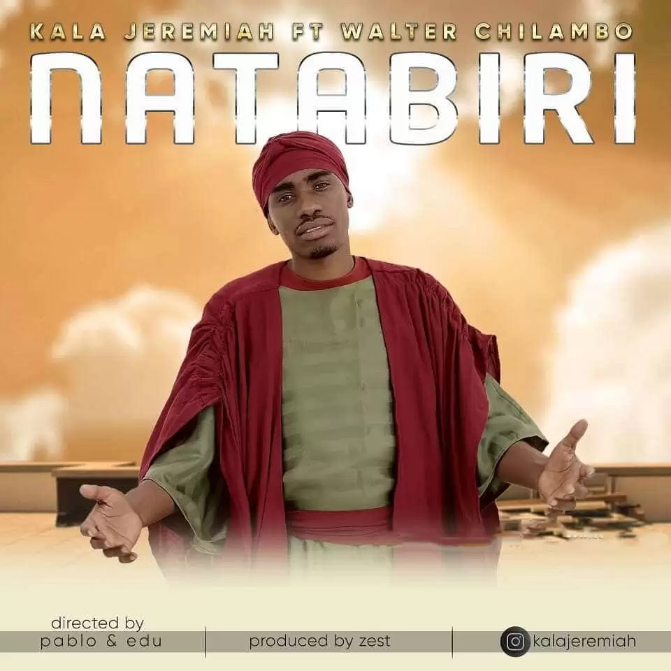 Kala Jeremiah Ft Walter Chilambo NATABIRI