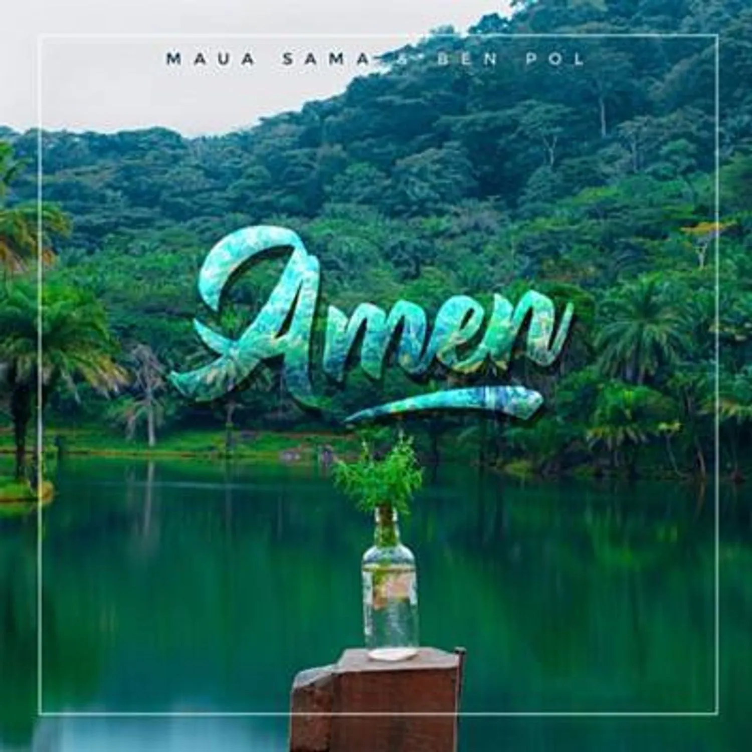 maua sama ft ben pol amen