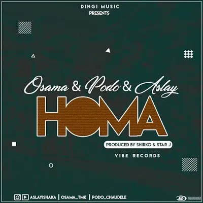 Osama , Podo ft Aslay - Homa Download