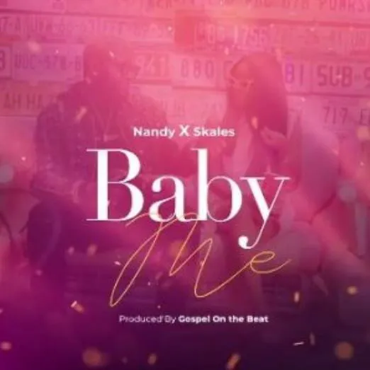 nandy ft skales baby me