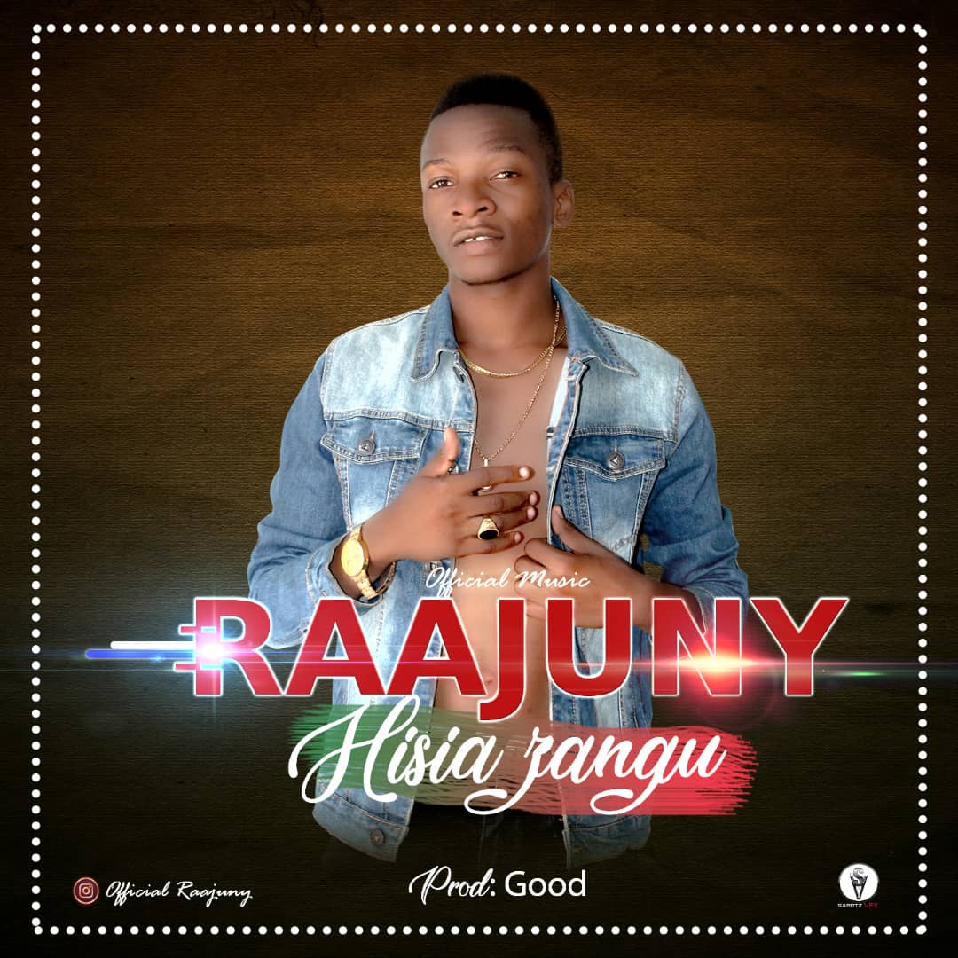 raajuny ft jam one hisia zangu