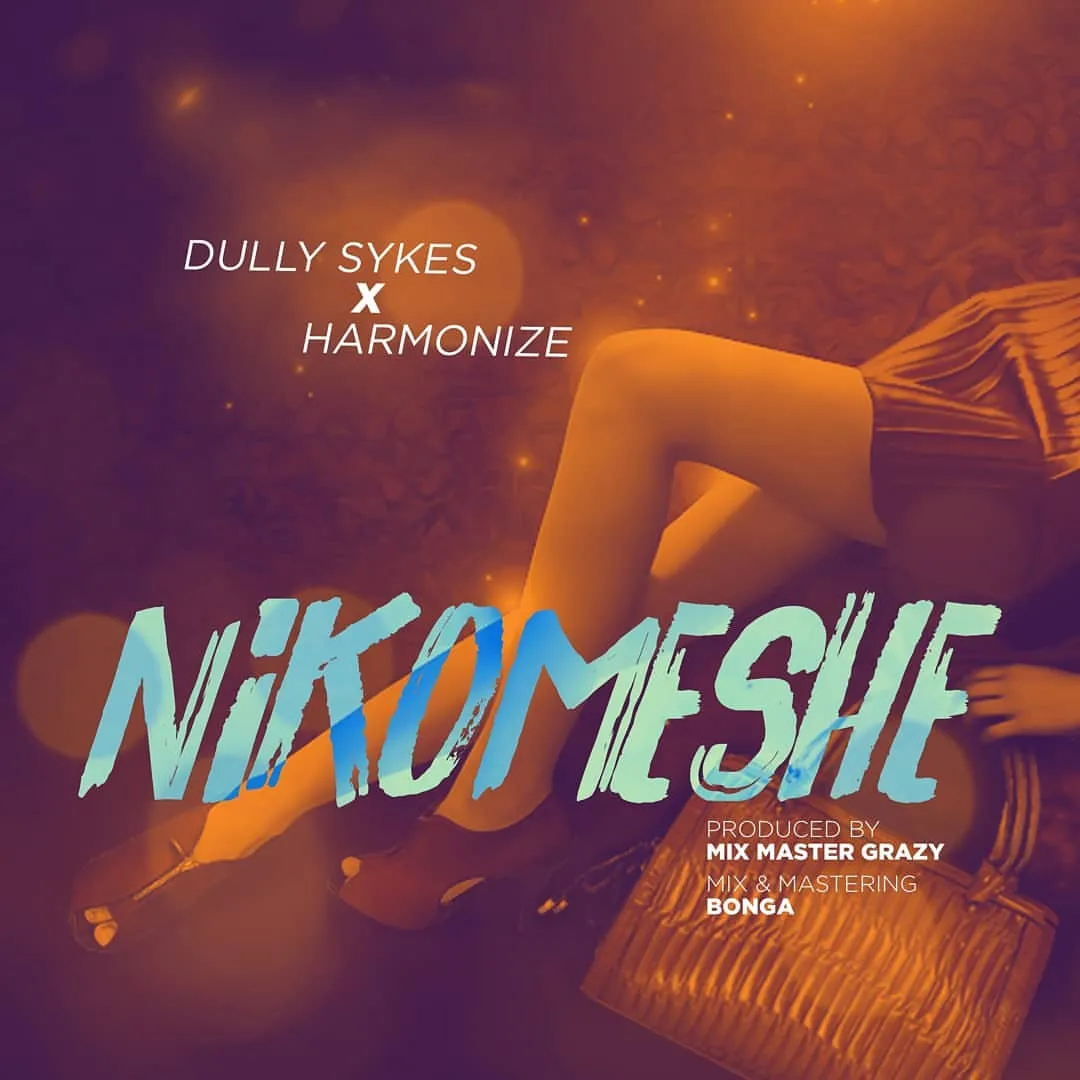 dully sykes x harmonize nikomeshe