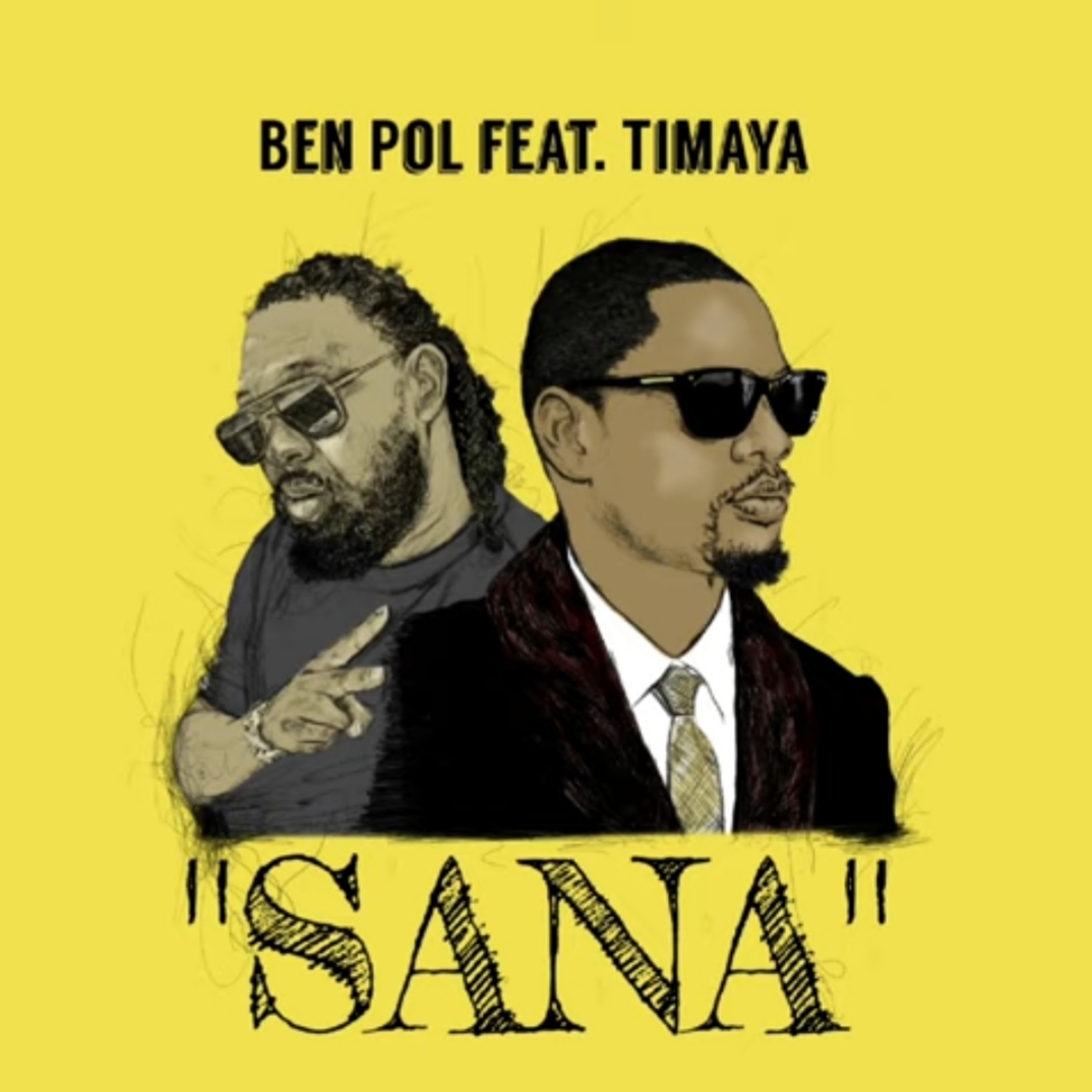 ben pol ft timaya sana