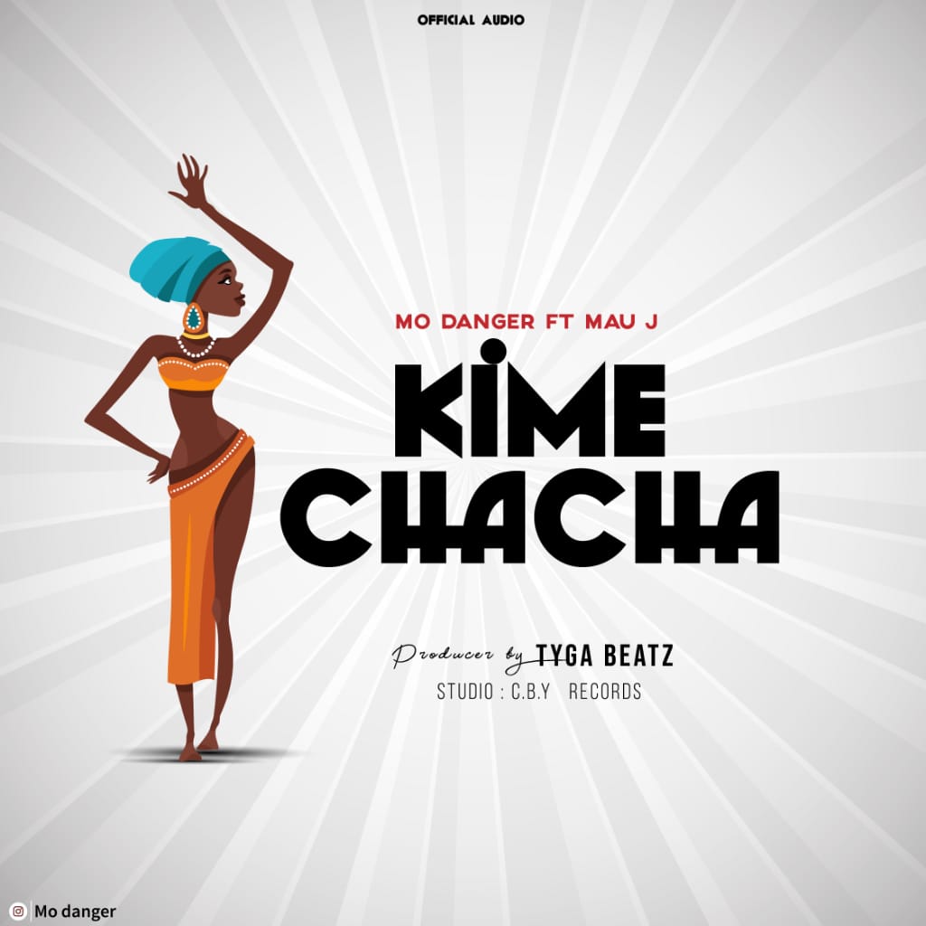 mo danger ft mau j kimechacha