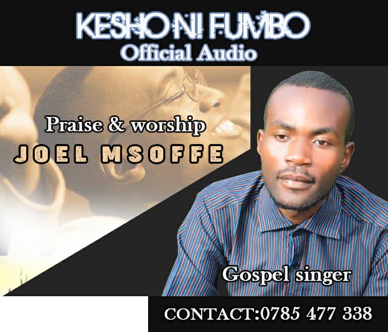 joel msoffe kesho ni fumbo