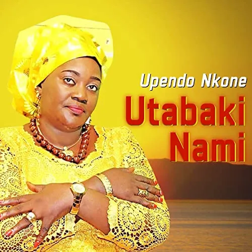 upendo nkone utabaki na mimi