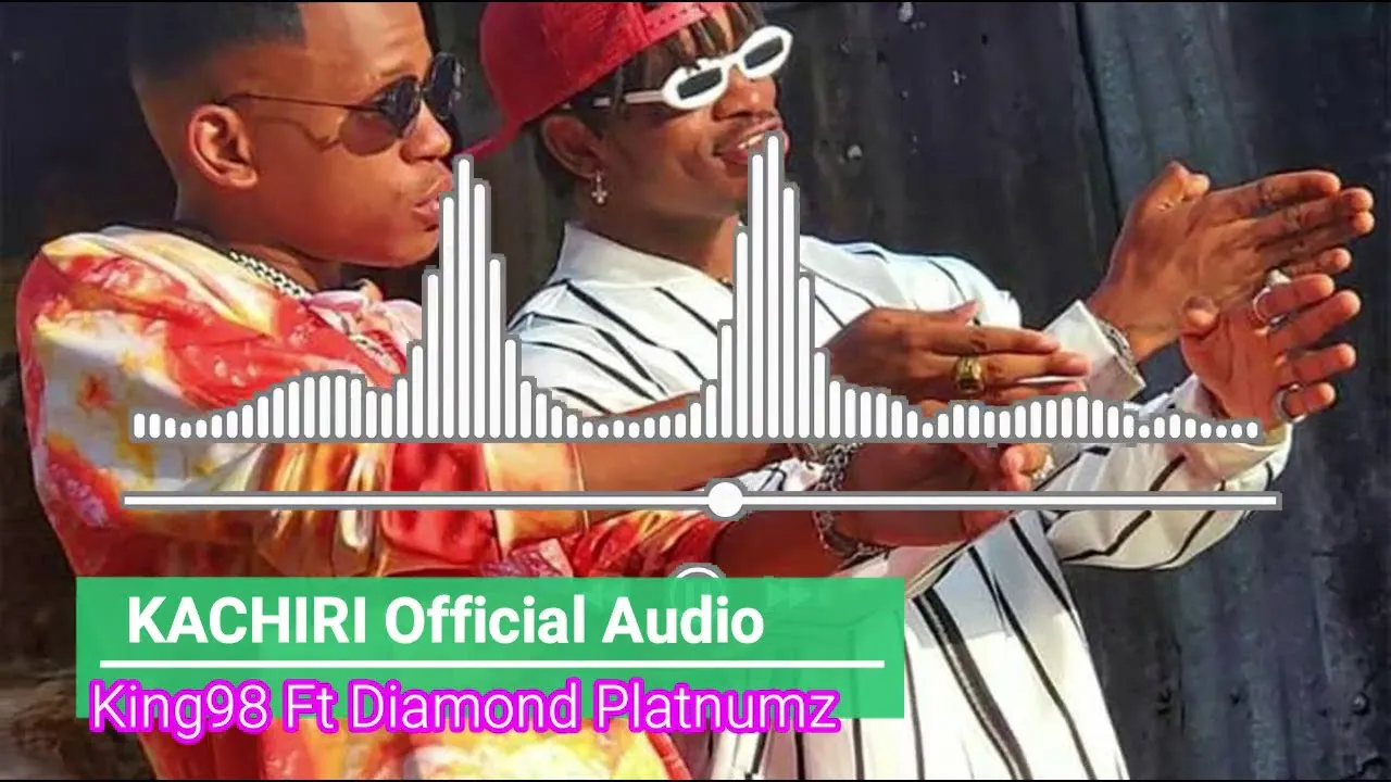 King 98 Ft Diamond Platnumz king 98 ft diamo…platnumz kachiri