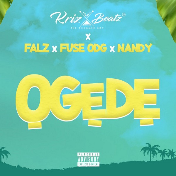 krizbeatz falz fuse odg nandy ogede