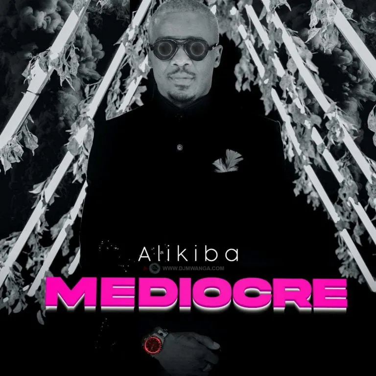 Alikiba Mediocre MEDIOCRE ALIKIBA 768x768 1
