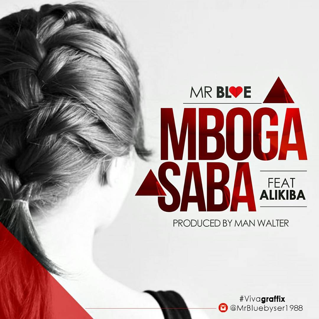 Mr. Blue Ft. Alikiba – Mboga Saba | Download Mp3