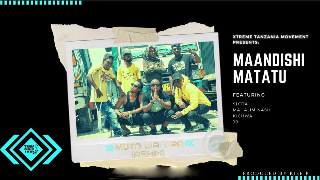 Moto wa tipa Remix TMK Maandishi Matatu Ft. Slota, Kichwa, JB, Mahalim Nash – Moto wa tipa Remix | Download mp3