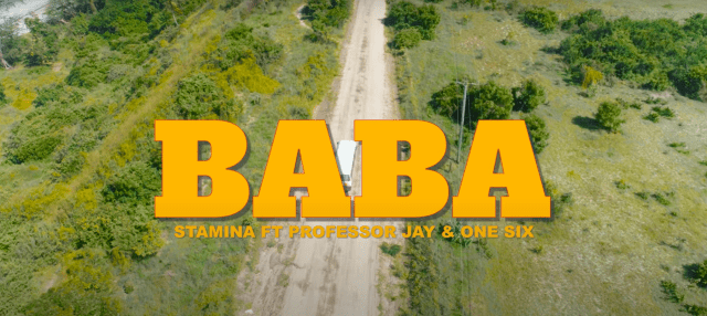 VIDEO Stamina Ft. Professor Jay & One Six - Baba