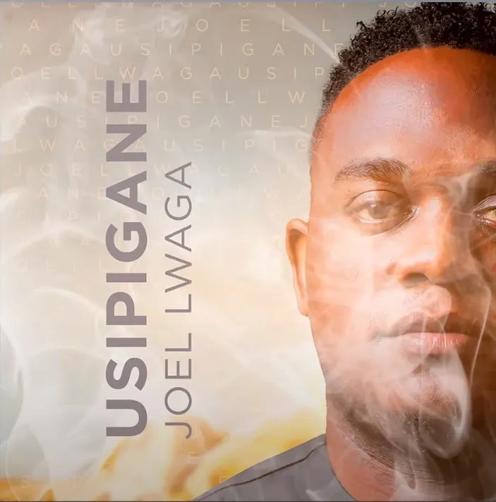 joel lwaga usipigane