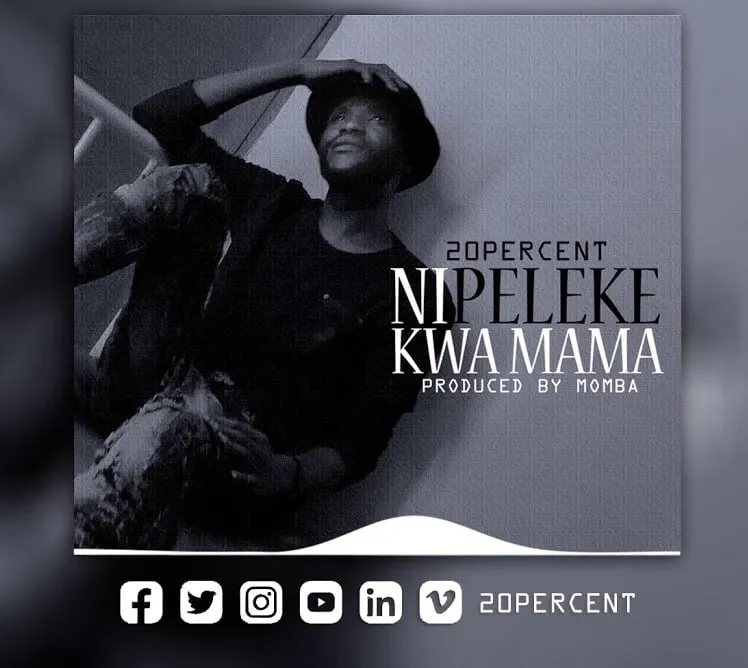 20 percent nipeleke kwa mama percent nipeleke kwa mama