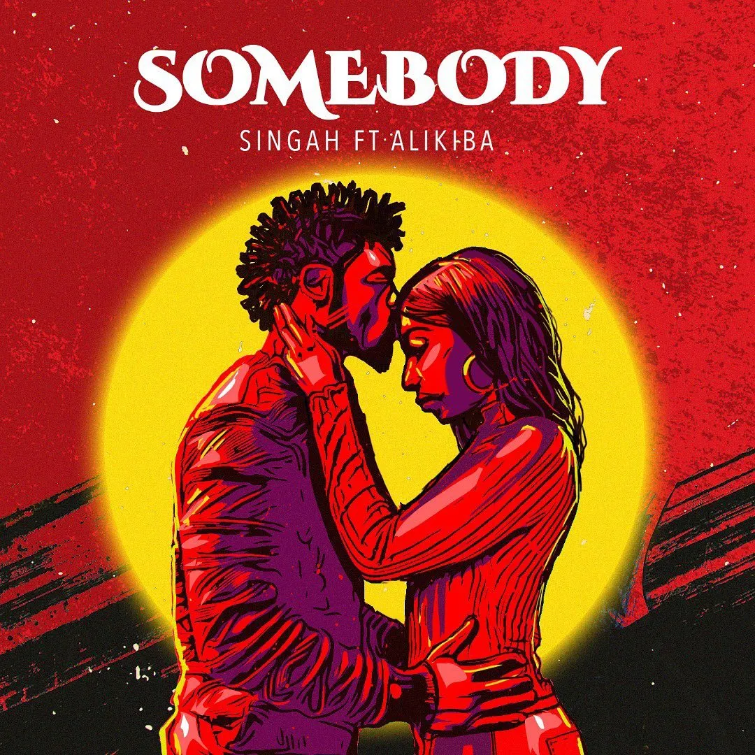Singah Ft Alikiba Somebody singah ft alikiba somebody