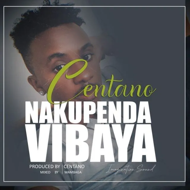 centano nakupenda vibaya