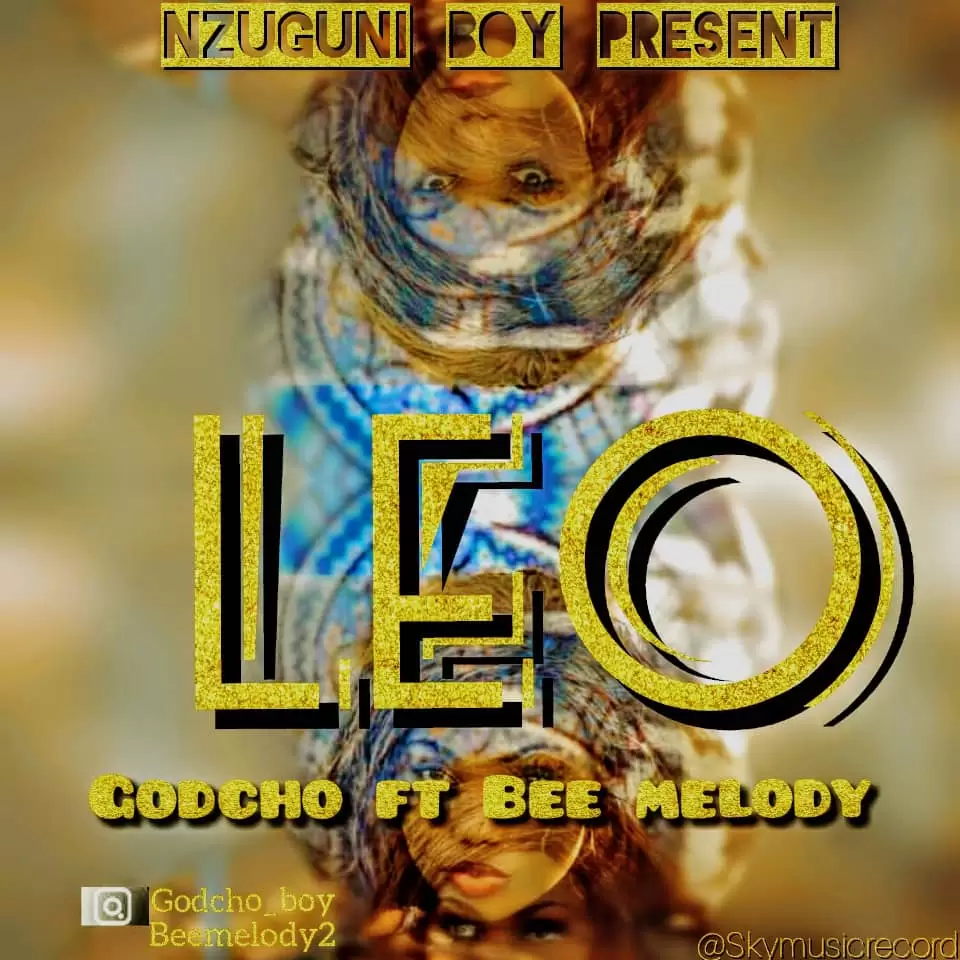 godcho ft bee melody leo