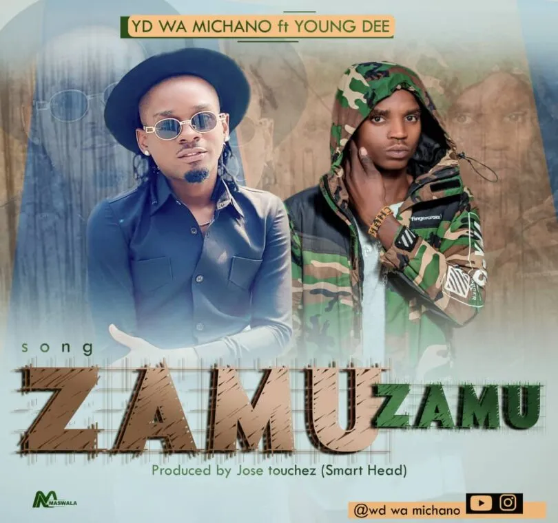 yd wamichano ft young dee zamu zamu
