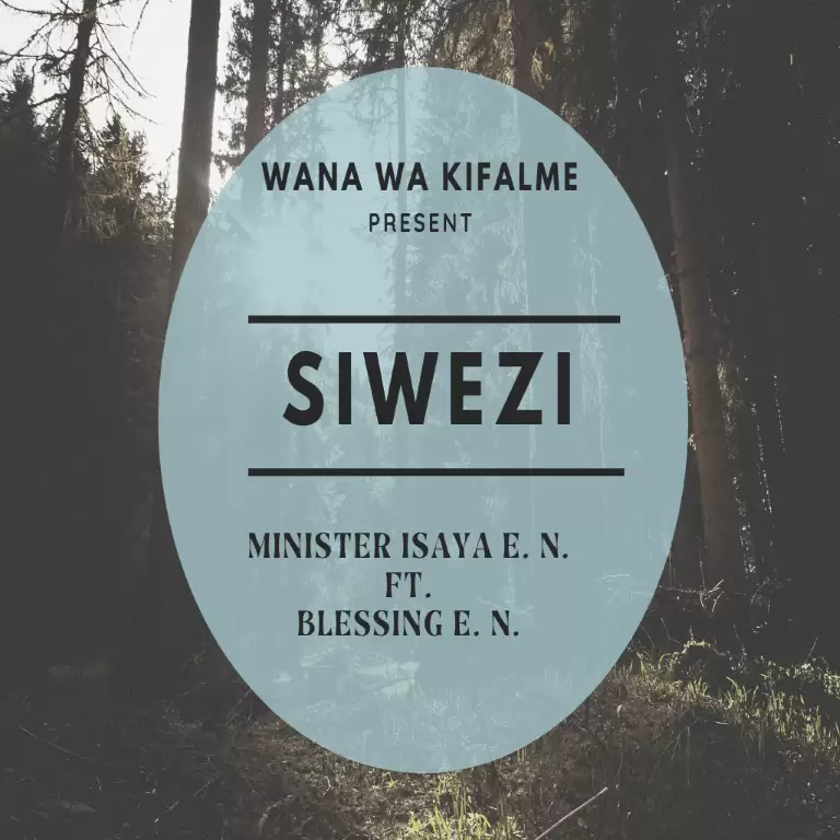 minister isaya e n ft blessing e n siwezi