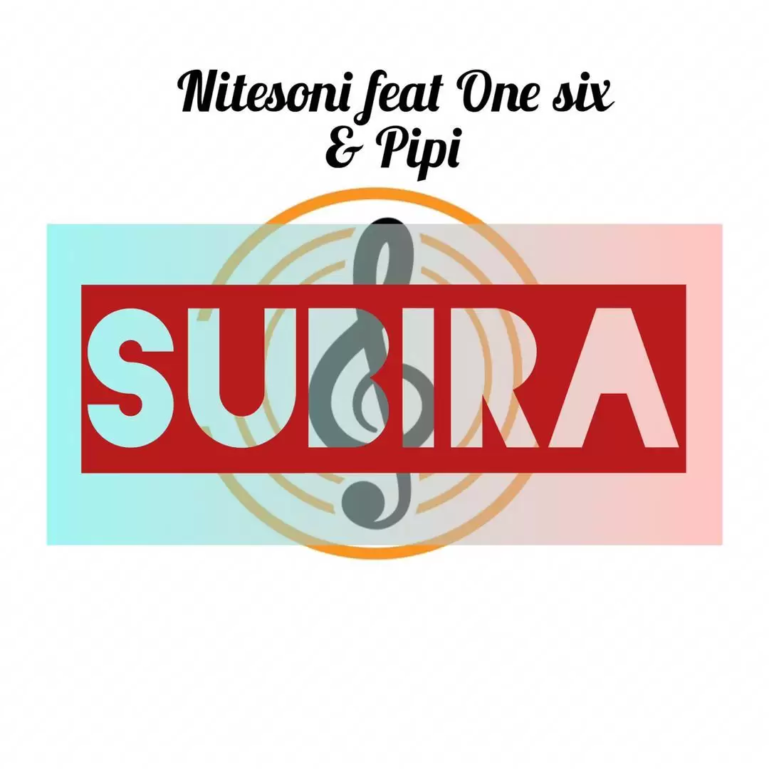 niitesoni ft one six pipi subira