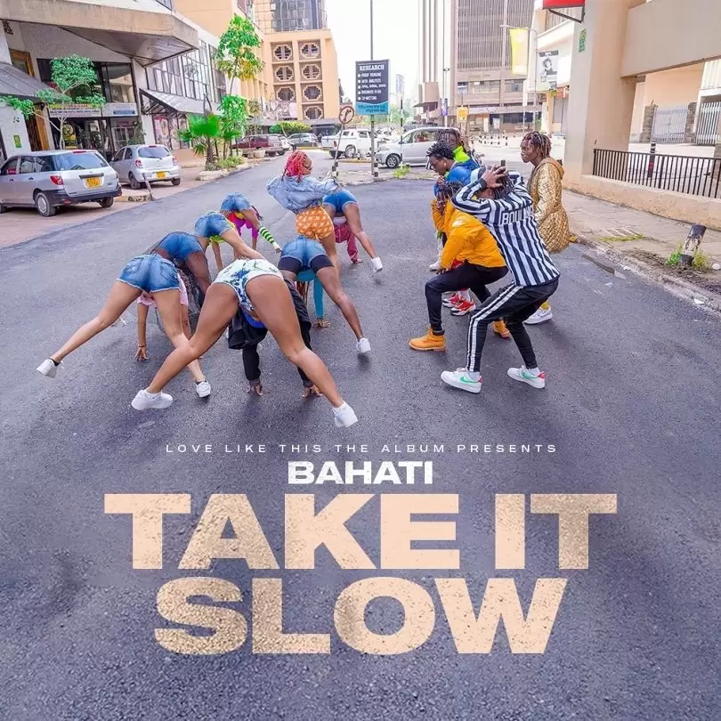 bahati take it slow