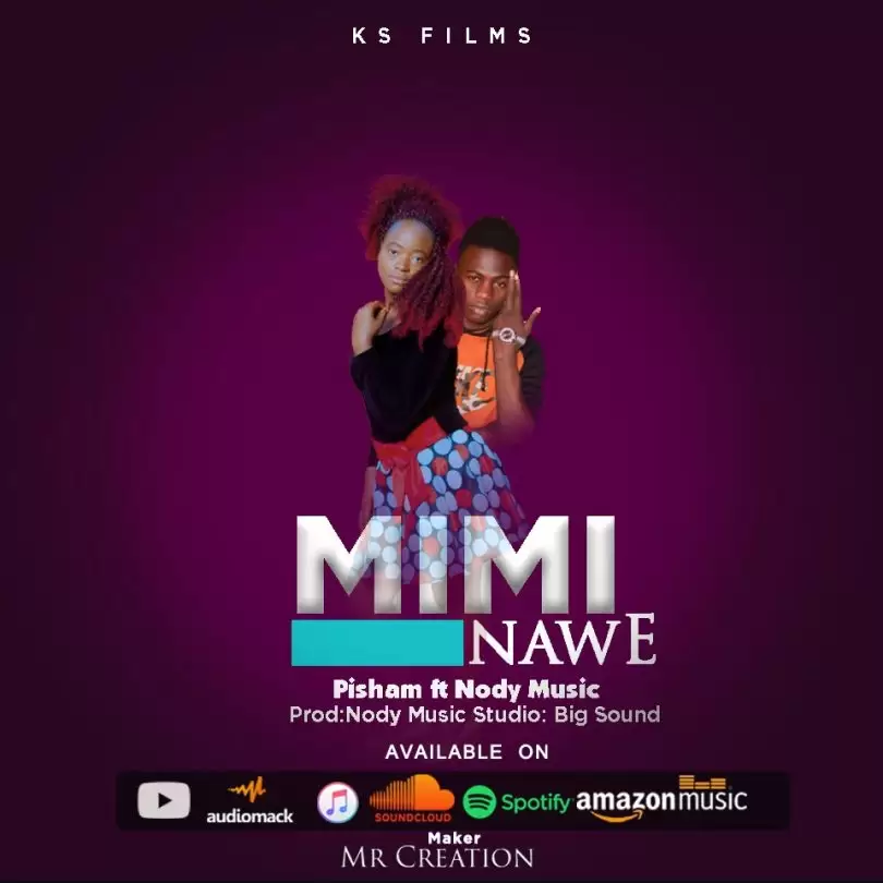 pisham ft nody music mimi nawe
