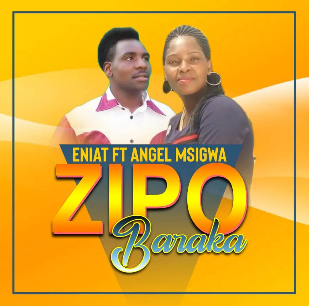 majina eniat ft angel msigwa baraka