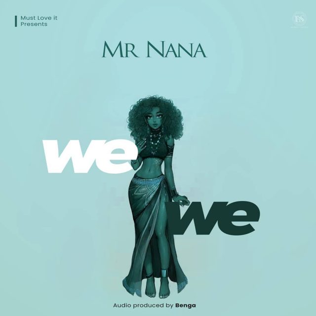 mr nana wewe