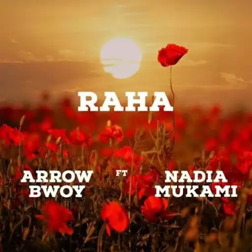 arrow bwoy ft nadia mukami raha