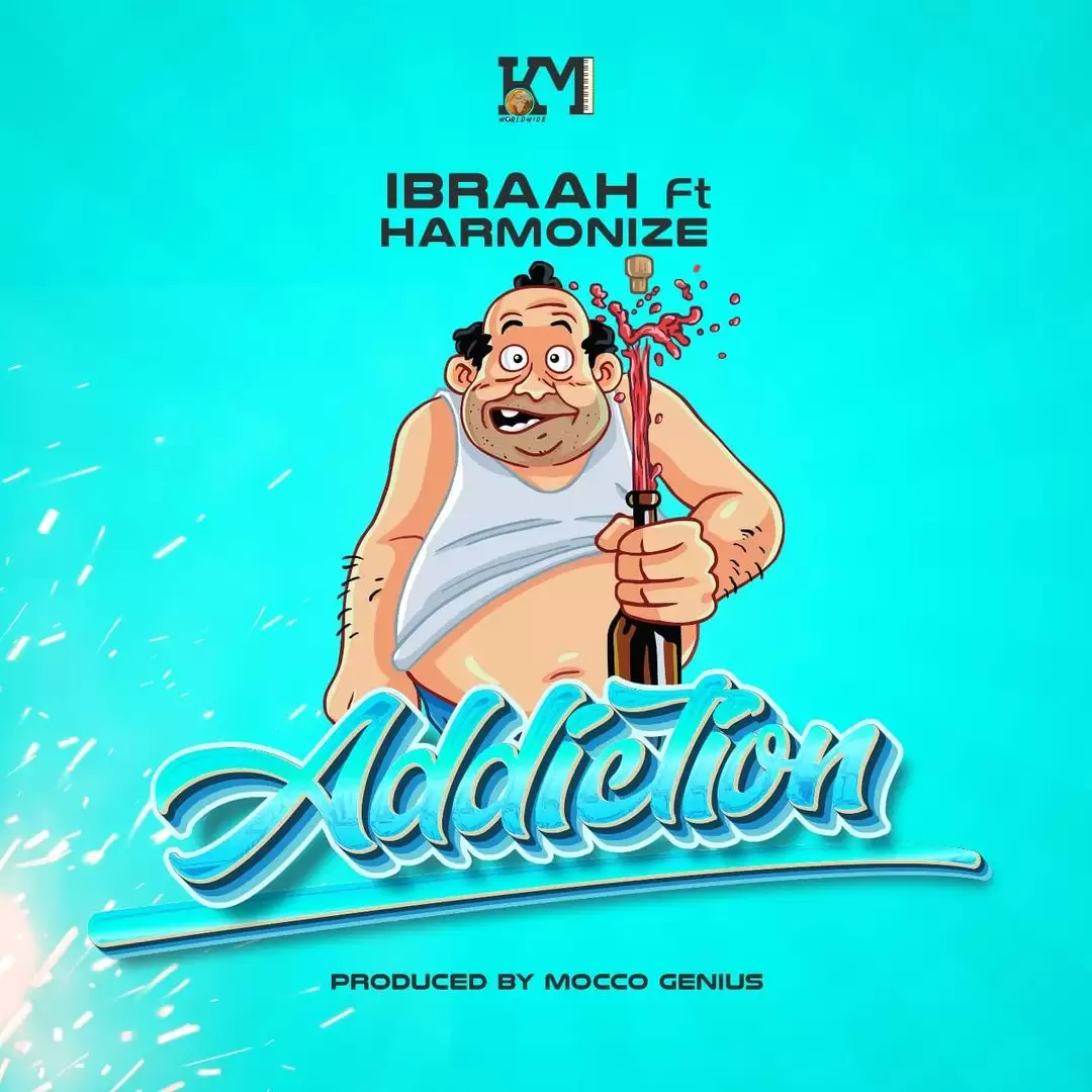 ibraah ft harmonize addiction