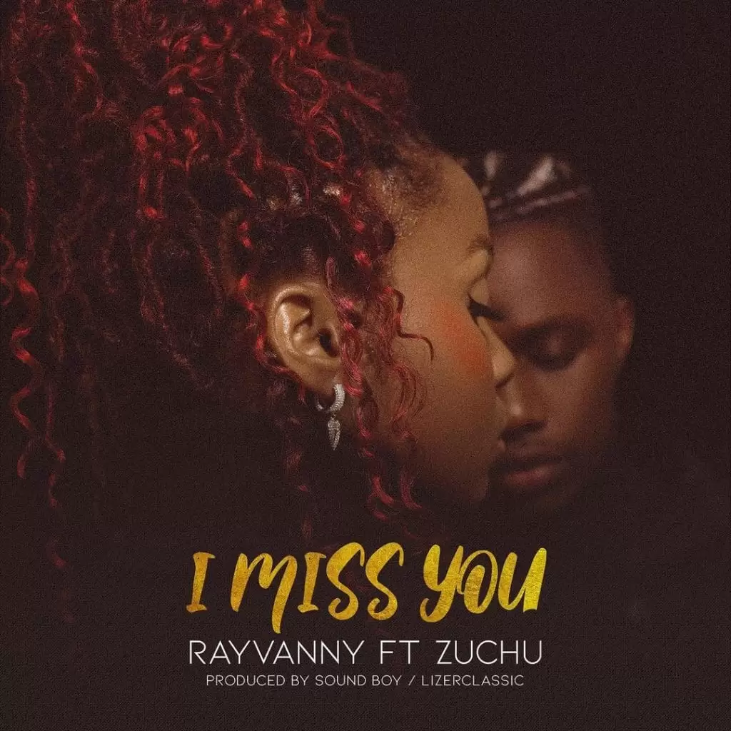 Rayvanny Ft Zuchu I Miss You rayvanny ft zuchu i miss you