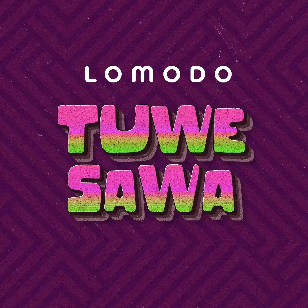 Lomodo Tuwe Sawa Tuwe Sawa