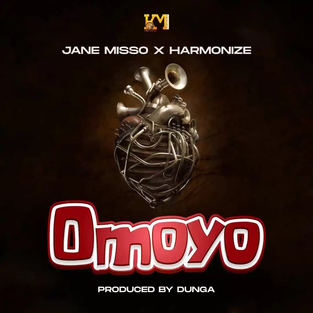 Jane Misso ft Harmonize omoyo
