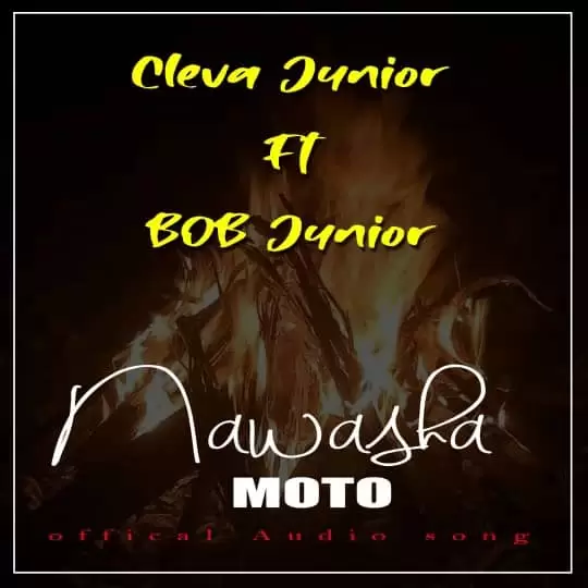 Cleva Junior Nawasha Moto Nawasha Moto